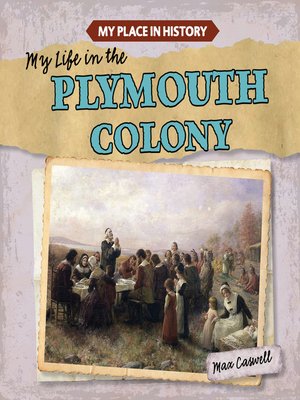 cover image of My Life in the Plymouth Colony